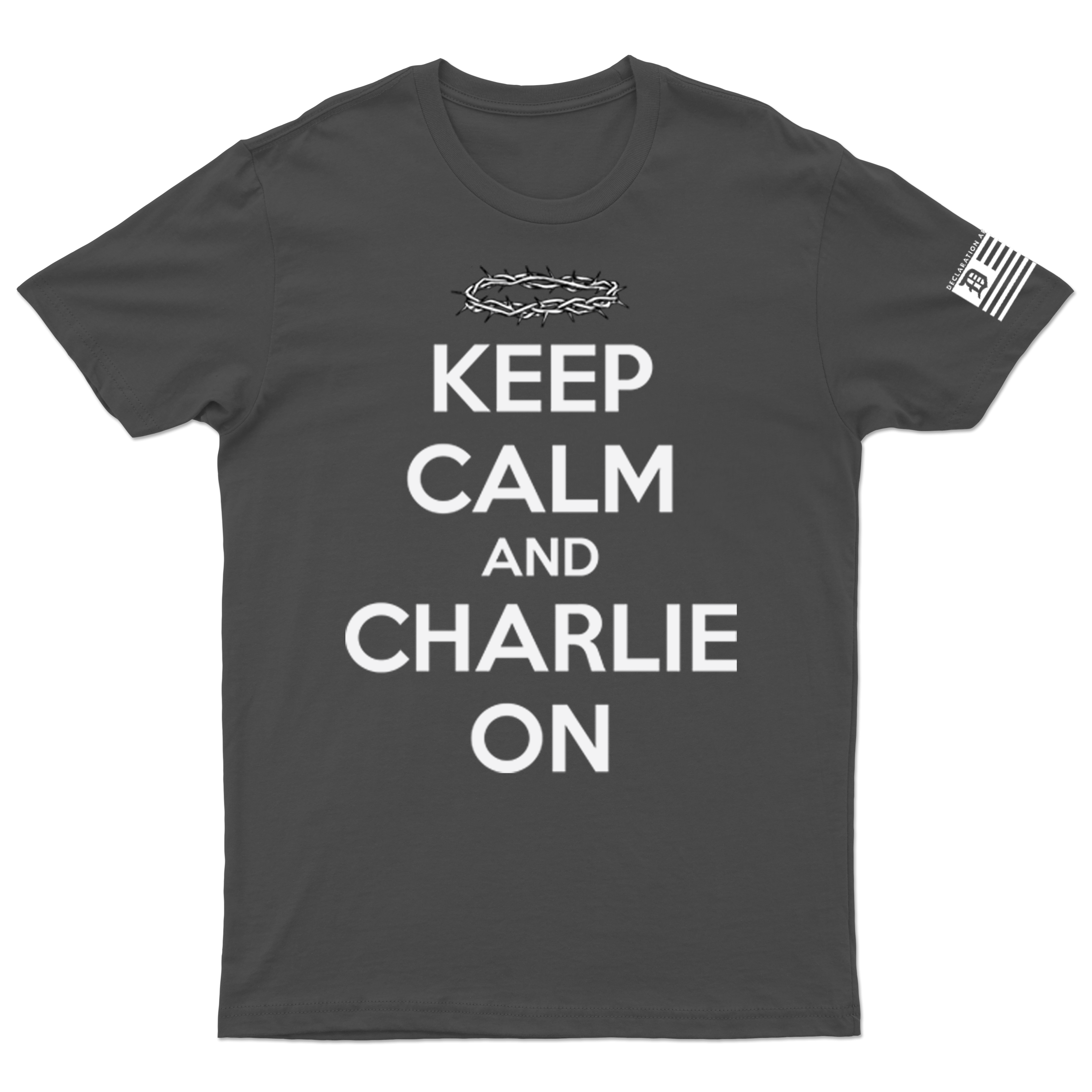Keep Calm and Charlie On Tee