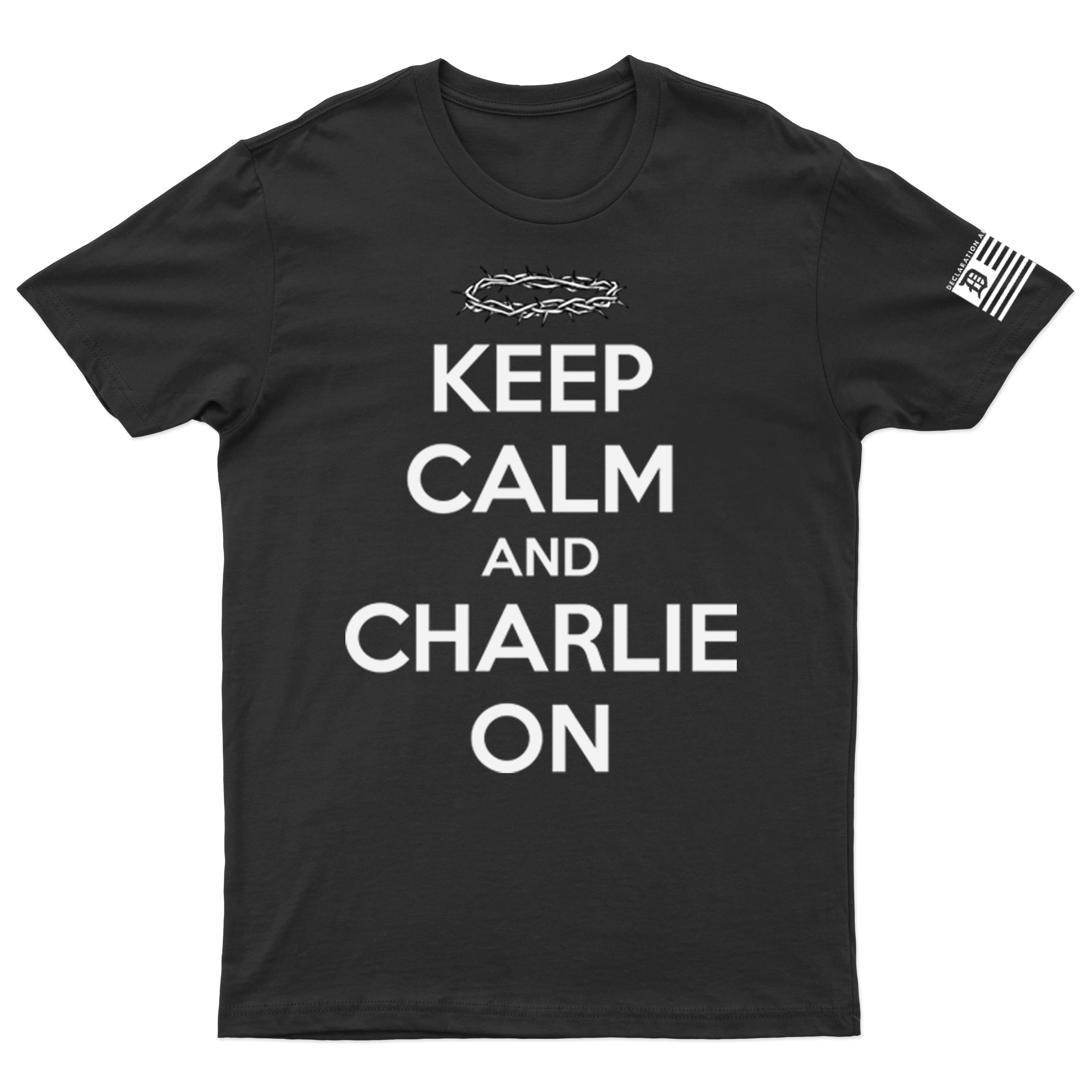 Keep Calm and Charlie On Tee