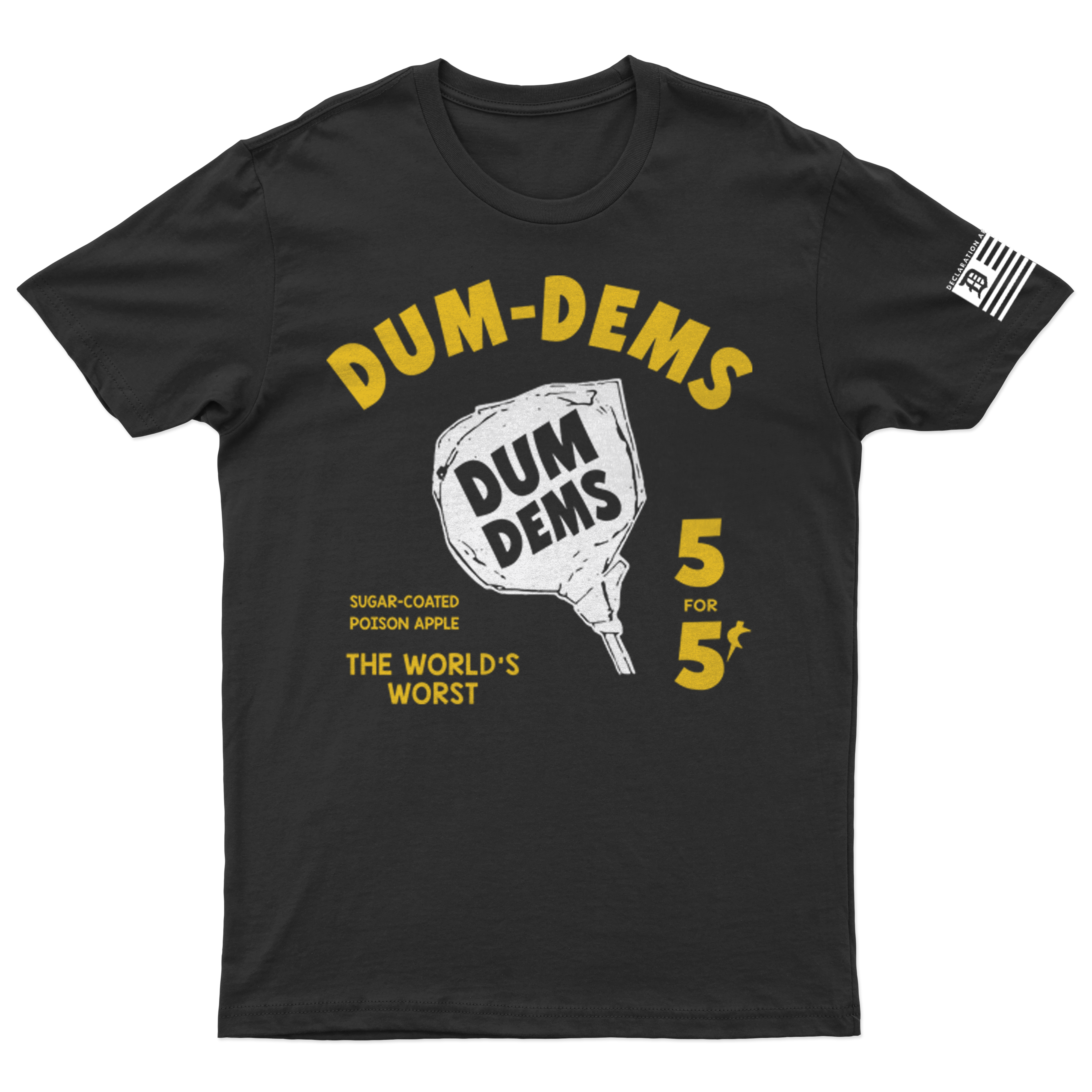 Dum Dems Tee