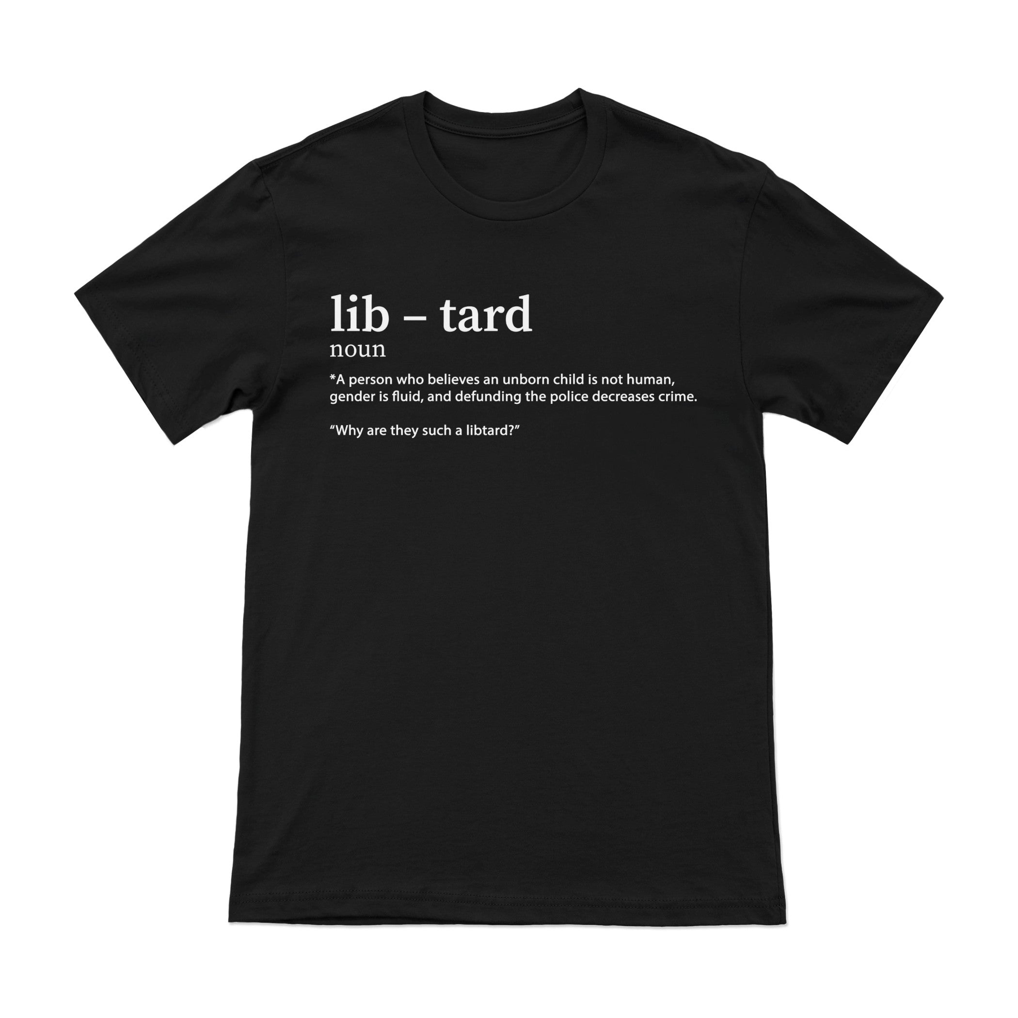 Libtard Definition Tee